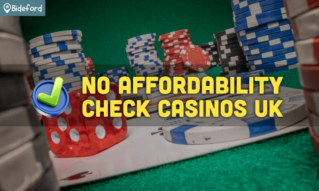 No Affordability Check Casinos UK at uk.bideford.com/gb