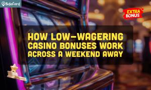 banner bideford How Low-Wagering Casino Bonuses Work Across a Weekend Away